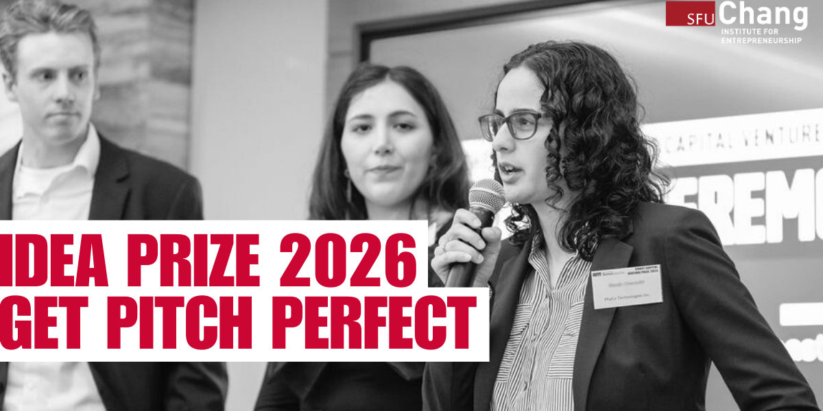 Idea Prize 2026: Pitch Perfect / Events - Simon Fraser University